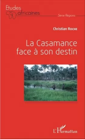 Couverture du produit · La Casamance face à son destin