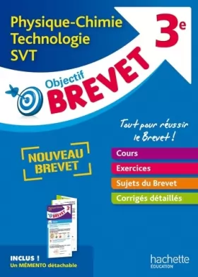 Couverture du produit · Objectif Brevet - L'épreuve de Physique-Chimie-SVT-Technologie + dépliant