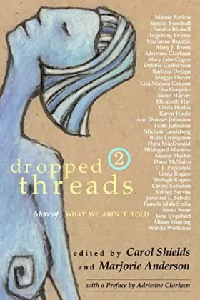 Couverture du produit · Dropped Threads 2: More of What We Aren't Told