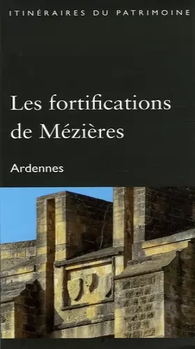 Couverture du produit · Les fortifications de Mézières: Ardennes