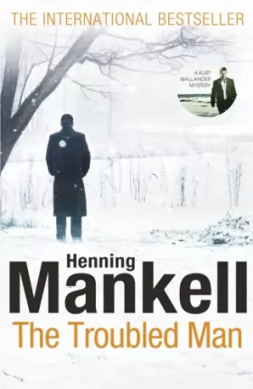 Couverture du produit · The Troubled Man: A Kurt Wallander Mystery