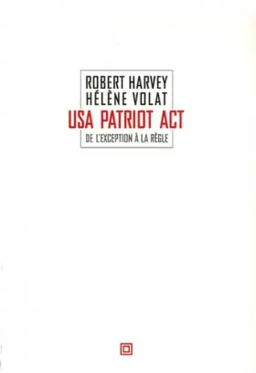 Couverture du produit · USA Patriot Act: De l'exception à la règle