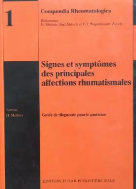 Couverture du produit · Signes et symptomes des principales affections rhumatismales tome 1 Guide de diagnostic pour le praticien