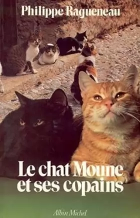 Couverture du produit · Le Chat Moune et ses copains