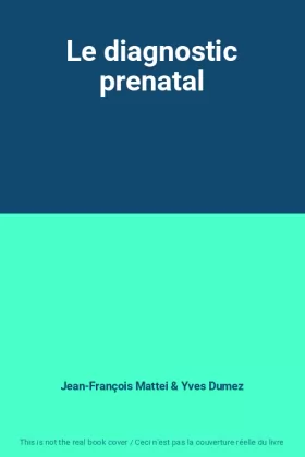 Couverture du produit · Le diagnostic prenatal
