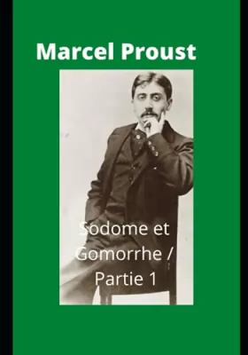 Couverture du produit · Sodome et Gomorrhe / Partie 1: Marcel Proust