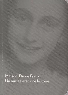 Couverture du produit · Maison d'Anne Frank : Un musée avec une histoire