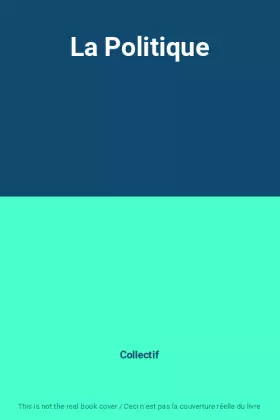 Couverture du produit · La Politique