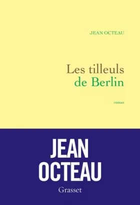 Couverture du produit · Les tilleuls de Berlin: premier roman
