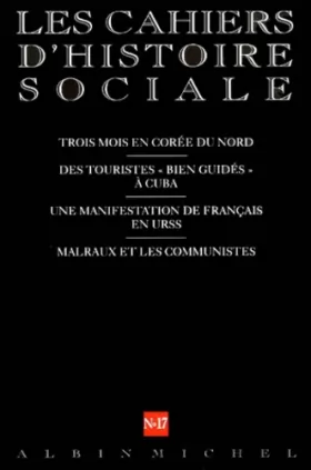Couverture du produit · Les Cahiers d'Histoire Sociale, numéro 17