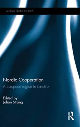 Couverture du produit · Nordic Cooperation: A European region in transition