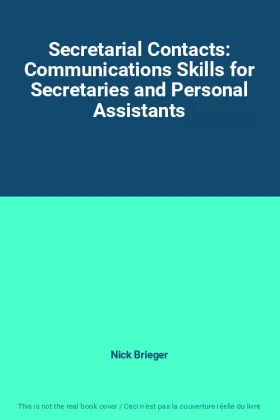Couverture du produit · Secretarial Contacts: Communications Skills for Secretaries and Personal Assistants