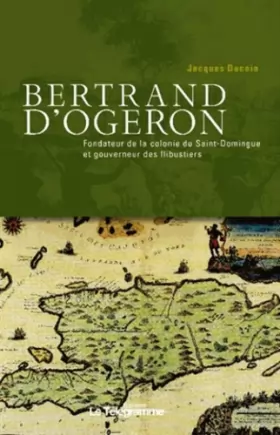 Couverture du produit · BERTRAND D'OGERON (1613-1676)