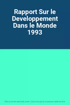 Couverture du produit · Rapport Sur le Developpement Dans le Monde 1993