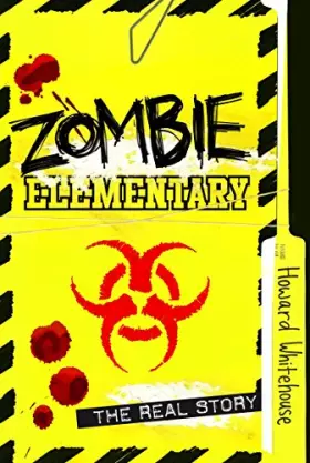 Couverture du produit · Zombie Elementary: The Real Story