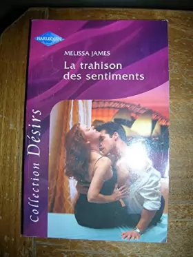 Couverture du produit · La trahison des sentiments desirs 159