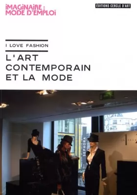 Couverture du produit · L'art contemporain et la mode : I love Fashion