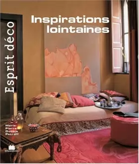 Couverture du produit · Esprit déco - Inspirations lointaines de Marie-Pierre Dubois Petroff (26 août 2003) Broché