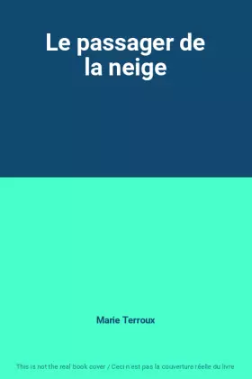 Couverture du produit · Le passager de la neige