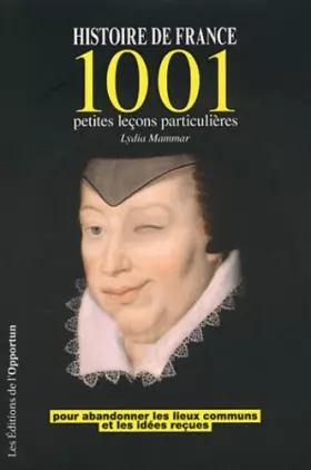 Couverture du produit · Histoire de France - 1001 petites leçons particulières