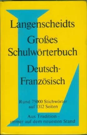Couverture du produit · Deutsch - Französisch. Großes Schulwörterbuch. Langenscheidt. Rund 80 000 Stichwörter.