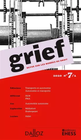 Couverture du produit · Grief, Revue sur les mondes du droit 2020 - N° 7 Partie 1