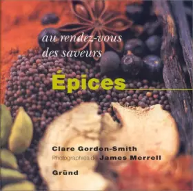 Couverture du produit · Au rez-vous des saveurs : Epices