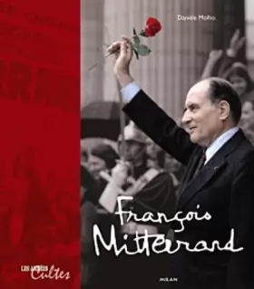 Couverture du produit · François Mitterrand : Les années cultes