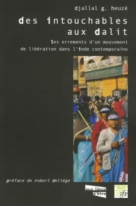 Couverture du produit · Des Intouchables aux Dalit: Les errements d'un mouvement d'émancipation dans l'Inde contemporaine