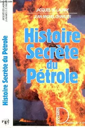 Couverture du produit · Histoire secrète du pétrole : 1859-1984