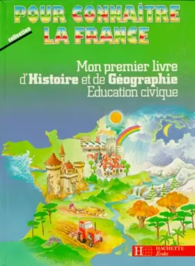 Couverture du produit · Mon premier livre d'histoire et de géographie, éducation civique : CP, CE1