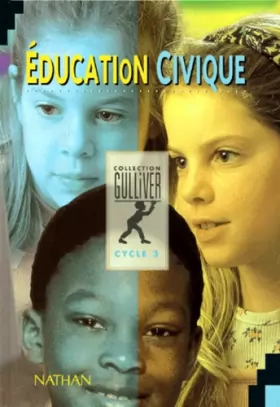 Couverture du produit · Education civique cycle 3 : Livre de l'élève