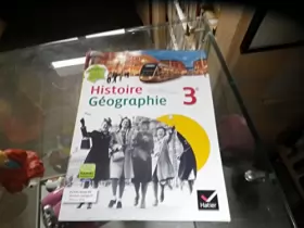 Couverture du produit · Histoire-Geographie 3e ed. 2012 - Livre de l'Eleve (Version Enseignant)