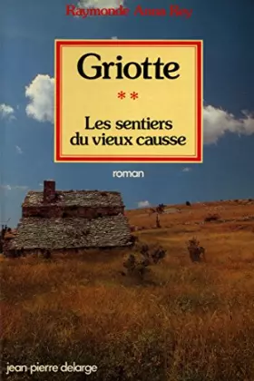 Couverture du produit · Griotte - Les sentiers du vieux causse T2 / Rey / Réf32863