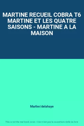 Couverture du produit · MARTINE RECUEIL COBRA T6 MARTINE ET LES QUATRE SAISONS - MARTINE A LA MAISON