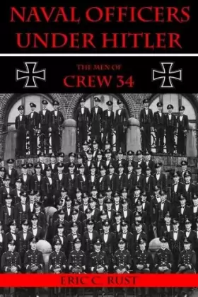 Couverture du produit · Naval Officers Under Hitler: The Men of Crew 34