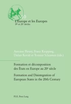 Couverture du produit · Formation et décomposition des Etats en Europe au 20e siècle