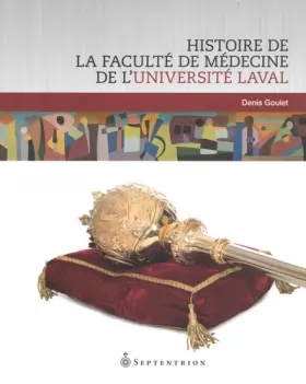 Couverture du produit · Histoire de la faculté de médecine de l'Université Laval