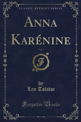 Couverture du produit · Anna Karénine, Vol. 2 (Classic Reprint)