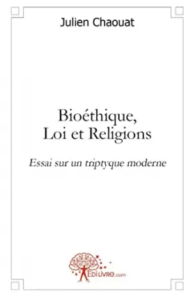 Couverture du produit · Bioéthique, Loi et Religions.