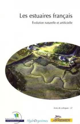 Couverture du produit · Les estuaires français N° 22: Évolution naturelle et artificielle