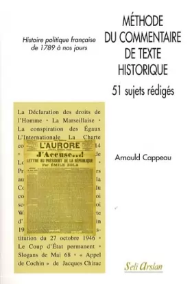 Couverture du produit · Méthode du commentaire de texte historique : 51 sujets rédigés - Histoire politique française de 1789 à nos jours
