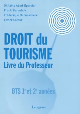 Couverture du produit · Droit du tourisme BTS 1re et 2e années: Livre du professeur