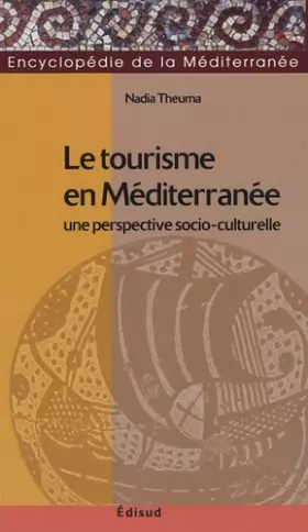 Couverture du produit · Le tourisme en Méditerranée : Une perspective socio-culturelle