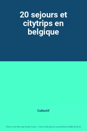Couverture du produit · 20 sejours et citytrips en belgique