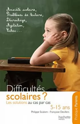 Couverture du produit · Difficultés scolaires : les solutions au cas par cas (5-15 ans)