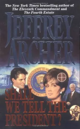 Couverture du produit · Shall We Tell the President?