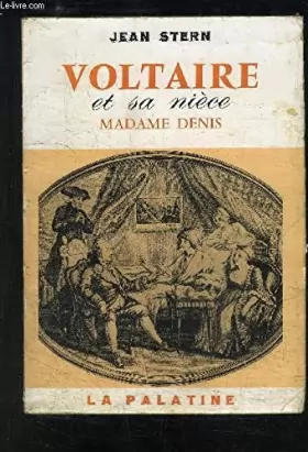Couverture du produit · Voltaire et sa nièce Madame Denis