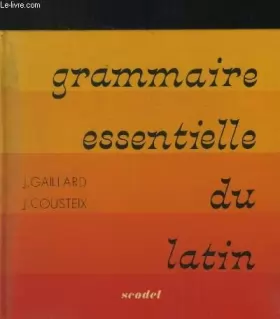 Couverture du produit · Grammaire essentielle du latin.