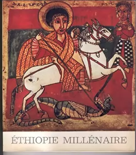 Couverture du produit · Ethiopie millénaire. prehistoire et art religieux. exposition de novembre 1974 a fevrier 1975 au petit palais